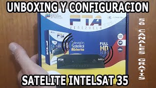 Unboxing Decodificador FTA VENEZUELA Y Configuracion Satelite Intelsat 35 [upl. by Hplodur1]