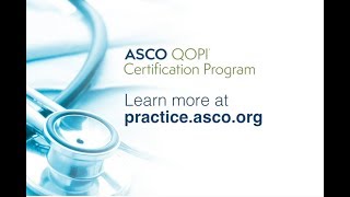 ASCO QOPI Certification Program [upl. by Gnilrits962]