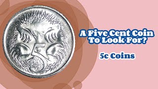 A Five Cent Coin To Look For 5c Coins [upl. by Eslud2]