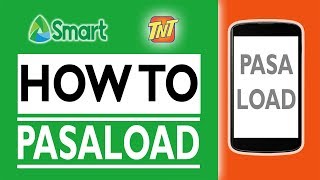 How to PASALOAD using Smart and TNT SIM [upl. by Neelya528]