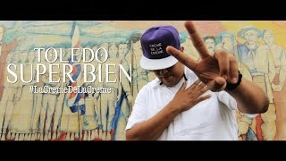 Toledo  Super Bien Video Oficial 2016 LaCremeDeLaCreme [upl. by Llereg]