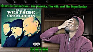 Westside Connection  The Gangsta The Killa and The Dope Dealer REACTION  First Time Hearing [upl. by Leboff]