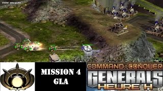 COMMAND amp CONQUER  GENERALS Heure H  Mission 4 GLA  Playthrough FR HD [upl. by Onailerua]