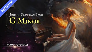 Bach  G Minor  Piano Sheet Music amp Tutorial [upl. by Samled]