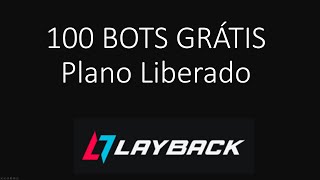 Plano de 100 bots grátis liberado  Exchange do Layback [upl. by Duwe]