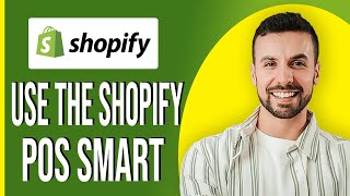 How to Use the Shopify POS Smart  Tutorial [upl. by Onimixam328]