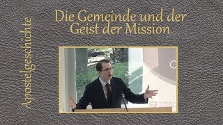 Die Gemeinde und der Geist der Mission  Peter Schild [upl. by Russian964]