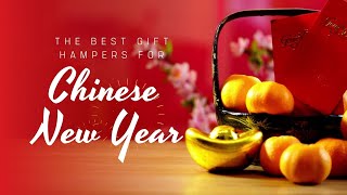 The Best Gift Hampers for Chinese New Year [upl. by Leiso]