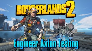 Borderlands 2  Engineer Axton Testing  LIVE [upl. by Knoll]