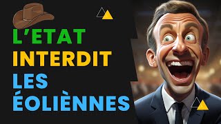 Maintenant L’Etat Interdit Les Éoliènnes Géantes [upl. by Rue590]