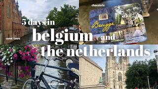 5 days in BELGIUM amp THE NETHERLANDS  canal tours museum visits local cuisine  europe diaries [upl. by Fredek448]