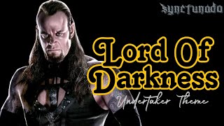 LORD OF DARKNESS THEME  UNDERTAKER  WWE [upl. by Akiem400]