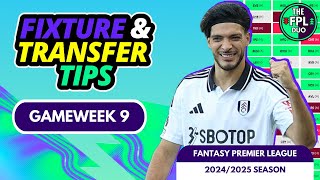 FPL FIXTURE amp TRANSFER TIPS GAMEWEEK 9  Fantasy Premier League Tips 202425 [upl. by Eb]