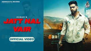 Jatt Nal Vair Official Video Husan  New Punjabi Song 2023  Pindu Pattar Jeeohhjatta Records [upl. by Anirazc]