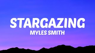 Myles Smith  Stargazing Lyrics [upl. by Shing]