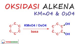 Reaksi Oksidasi Alkena dengan KMnO4 dan OsO4 [upl. by Eduard]