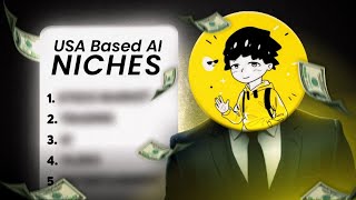 I Found 5 Best AI Niches TARGETED AUDIENCE  USA [upl. by Jaime]