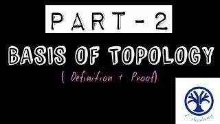 basis of topology  DEFINITION  PROOF [upl. by Tonya]