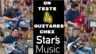 On teste 4 guitares chez Stars Music [upl. by Ledoux125]