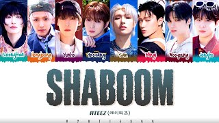 ATEEZ에이티즈  ‘Shaboom’ Lyrics Color CodedHanRomEng [upl. by Ahsinawt51]