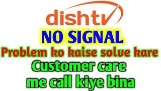 DISH TV No Signal Problem Kaise sahi kare [upl. by Kreg]