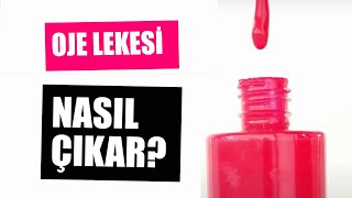 Oje lekesi nasıl çıkar [upl. by Dewey]