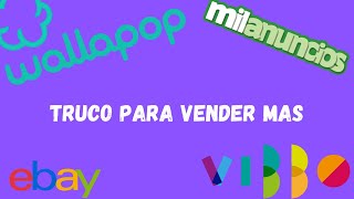 ▷ Wallapop y Milanuncios ✅ Truco para vender más y generar ingresos extra [upl. by Trebleht299]