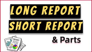 Long Report and Short Report [upl. by Ettenajna539]