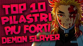 TOP 10 PILASTRI PIU FORTI DI DEMON SLAYER [upl. by Akinehs]