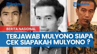 Terjawab Mulyono Siapa Cek Siapakah Mulyono bin Widjiatno Notomihardjo dan Sebab Diubah Jadi Jokowi [upl. by Aunson850]