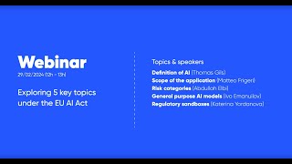 Webinar Exploring 5 Key Topics under the EU AI Act  Part 1 [upl. by Rickey38]