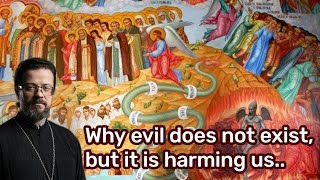 Why evil does not exist but it is harming us [upl. by Leahcym]