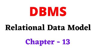 DBMS Chapter 13  Relational Data Model  Relation Tuple Attributes Domain Cardinality Degree [upl. by Eldon]