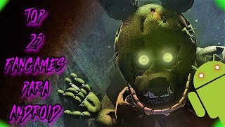 TOP 25 MEJORES FANGAMES de FNAF para ANDROID  Recopilación VOLUMEN 1 [upl. by Boak]