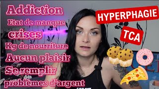 HYPERPHAGIE  TCA mon histoire ma guérison [upl. by Graff758]