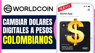 Como Cambiar Dolares Digitales De Worldcoin A Pesos Colombianos  En 2025 [upl. by Coppola]