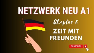 Netzwerk Neu A1 Kursbuch  Self Study  Chapter 6  Zeit mit Freunden  Solved [upl. by Enilra]