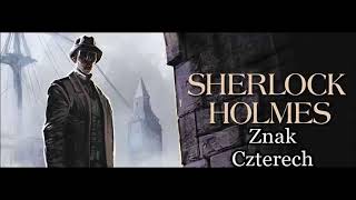 Artur Doyle Conan  quotSherlock Holmes i znak czterechquot audiobook [upl. by Sivrad111]