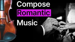 Compose Romantic Music for Weddings in 5 Easy Steps [upl. by Medorra359]