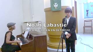 Noah Labastie  Sos dun terrien en détresse [upl. by Viva]