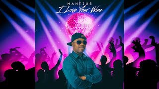 Mantius  I Love Your Wine St Lucia Soca [upl. by Nosiddam490]