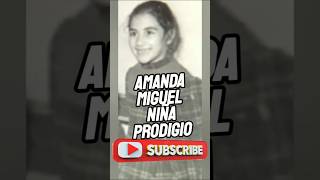 AMANDA MIGUEL SU NOMBRE NIÑA PRODIGIO [upl. by Htederem919]