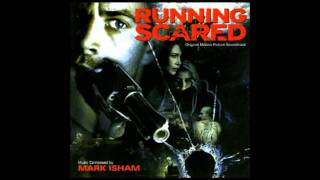 Running Scared Soundtrack  Dez amp Edeles  Mark Isham [upl. by Gally416]