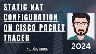 How to Configure Static NAT on Cisco packet tracer  2024 [upl. by Llednar]