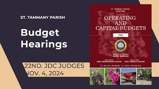 St Tammany Parish Budget Hearings  22nd JDC Judges [upl. by Fitzhugh]