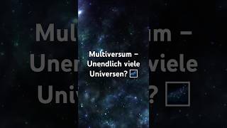 Multiversum – Gibt es unendlich viele Universen 🤯 [upl. by Shela]