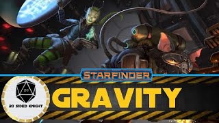 Starfinder Basics Gravity  How does gravity work in Starfinder [upl. by Hercules]