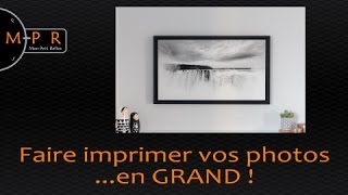 Comment faire imprimer ses photos en GRAND [upl. by Anirhtak883]