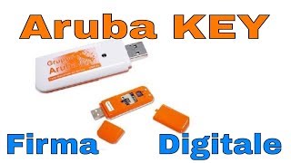 Firma Elettronica Guida Aruba Key [upl. by Ancilin]