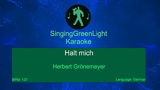 Herbert Grönemeyer  Halt mich  Karaoke Version  SingingGreenLight [upl. by Anerec445]